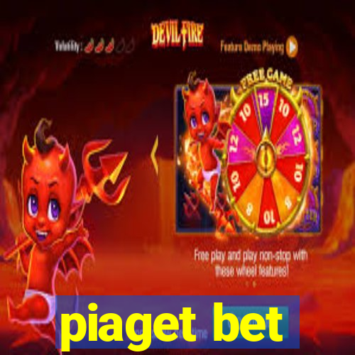 piaget bet